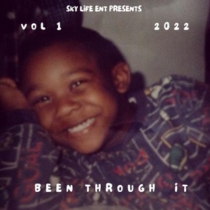 Been Through It (Explicit)