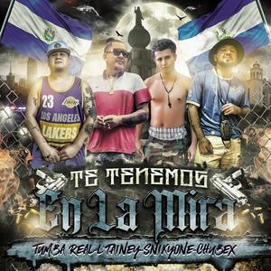 Te Tenemos En La Mira (feat. Tumba Real, Ltainey & Chubex) [Explicit]