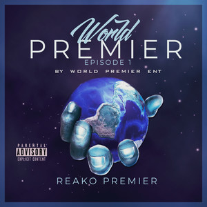 World Premier EPisode 1 (Explicit)