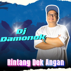 Rintang Dek Angan (DJ Damonok Remix)