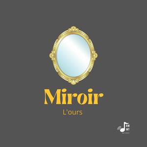 Miroir (Explicit)