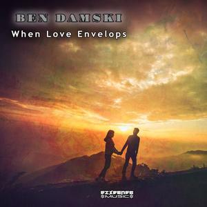 When Love Envelops (feat. Ben Damski)