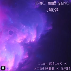 Into The Yano'Verse Mixtape : Episode 1