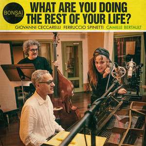 What Are You Doing the Rest of Your Life?