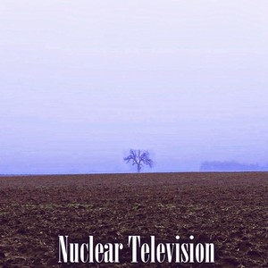 Nuclear Television