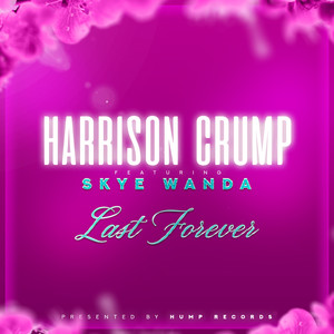 Last Forever (Extended Version)