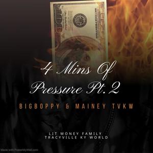 4 Mins Of Pressure Part 2 (feat. Mainey TvKw) [Poppin My Collar Freestyle] [Explicit]