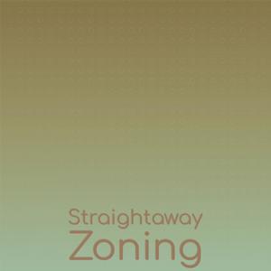 Straightaway Zoning