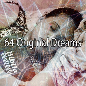 64 Original Dreams