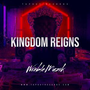 Kingdom Reigns (Explicit)