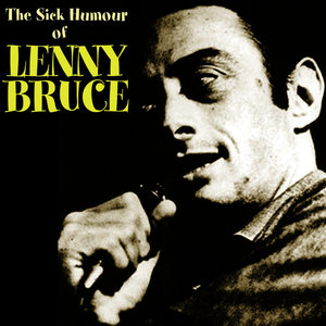 The Sick Humour Of Lenny Bruce