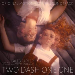 Two Dash One One (Original Motion Picture Soundtrack) (Two Dash One One 电影原声带)