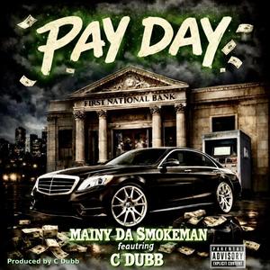 PAY DAY (feat. Cdubb|Explicit)