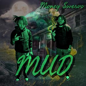 Mud (Explicit)