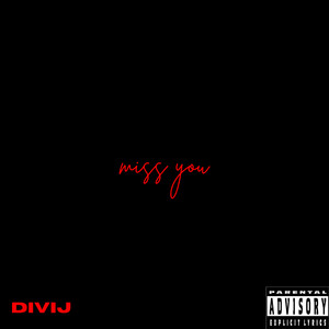 Miss You (Explicit)