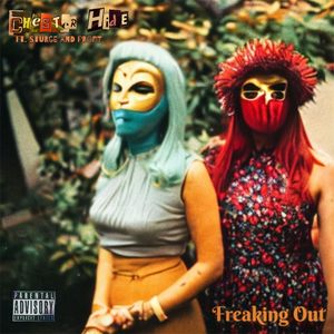 Freaking Out (Explicit)