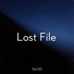 Piano 001：Lost File