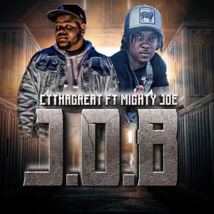 J.O.B (feat. Mighty Joe)