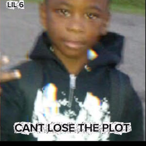Cant Lose The Plot (Explicit)