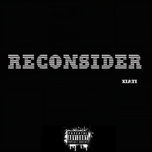 Reconsider (prod by $onam lil 18)