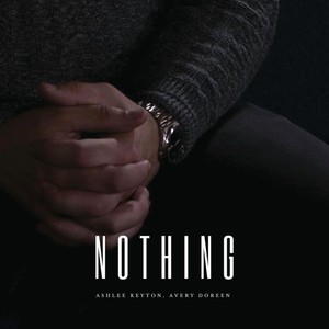 Nothing (feat. Avery Doreen)