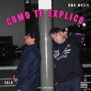 Como Te Explico (Explicit)