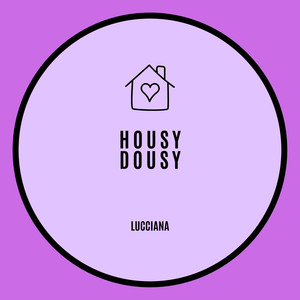 Housy Dousy