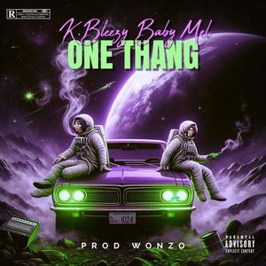 One Thang (feat. Baby Mel) [Explicit]