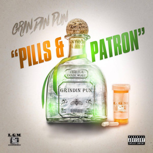 Pills & Patron (Explicit)