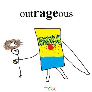 TOX (Outrageous) [Explicit]