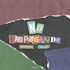 NO PROPAGANDA (Explicit)