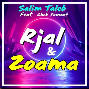 Rjal & Zoama (feat. Cheb Youssef)