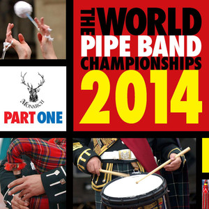 World Pipe Band Championships 2014, Part 1