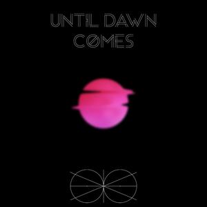 Until Dawn Comes