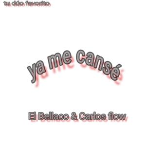 Ya me cansé(feat. El bellaco)