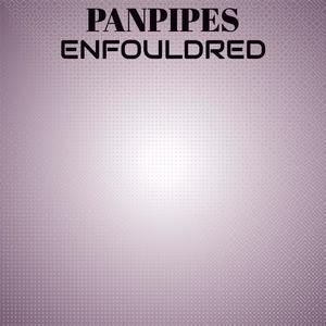 Panpipes Enfouldred