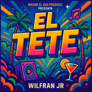 El Tete (Explicit)