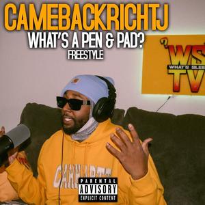 What's A Pen & Pad? (feat. CameBackRichTJ) [Explicit]