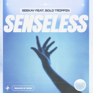 Senseless(feat. Gold Trippin') (Explicit)