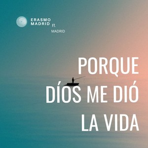 Por Que Díos Me Dió la Vida