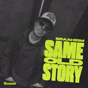 Same Old Story (Explicit)