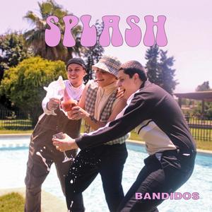 Splash (Explicit)