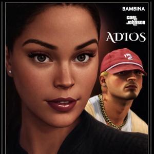 ADIOS (feat. BAMBINA) (Explicit)