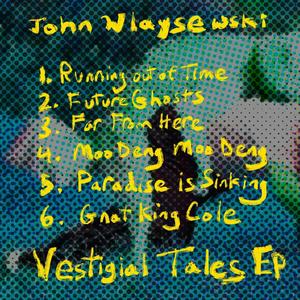 Vestigial Tales EP