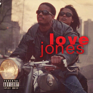 Love jones (Explicit)