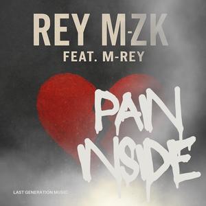 Pain Inside (feat. M-Rey) (Explicit)