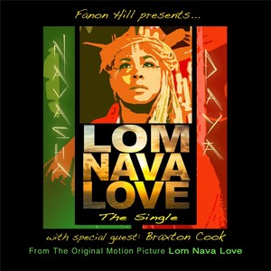 Lom Nava Love: The Single (From "Lom Nava Love") [feat. Braxton Cook]
