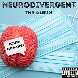 Neurodivergent the Album (Explicit)