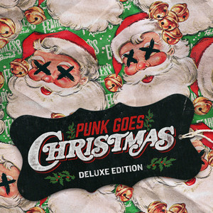 Punk Goes Christmas (Deluxe) [Explicit]