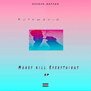 Money kill Everythings-EP (Explicit)